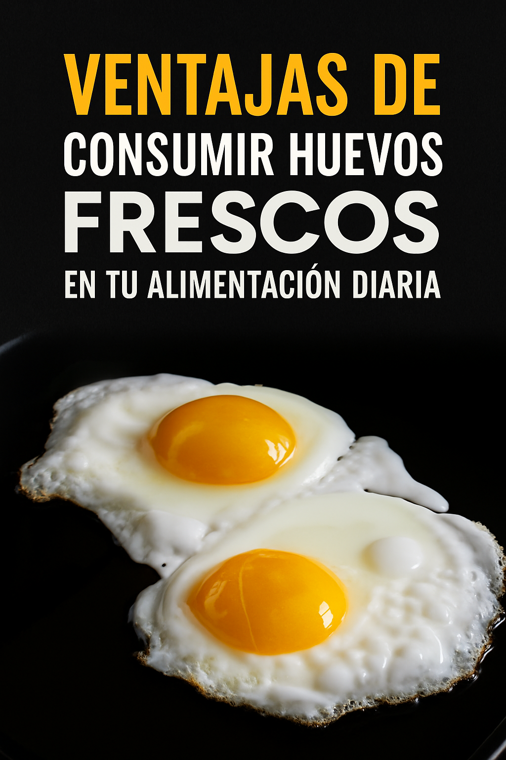 Por qué elegir huevos frescos de calidad marca la diferencia